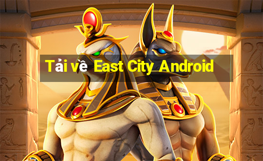 Tải về East City Android