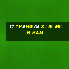 17 tháng 04 xổ số miền nam