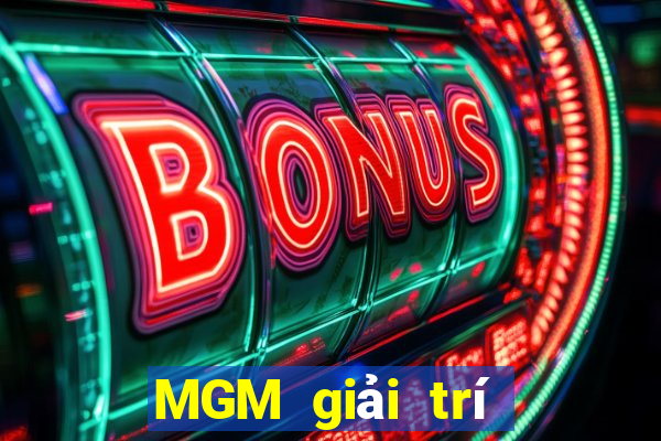 MGM giải trí Việt nam