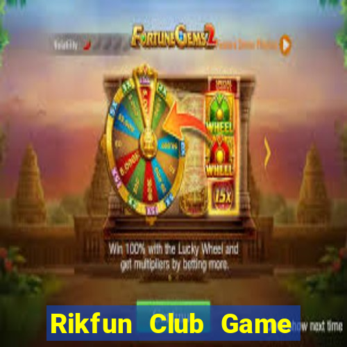 Rikfun Club Game Bài Slot Đổi Thưởng