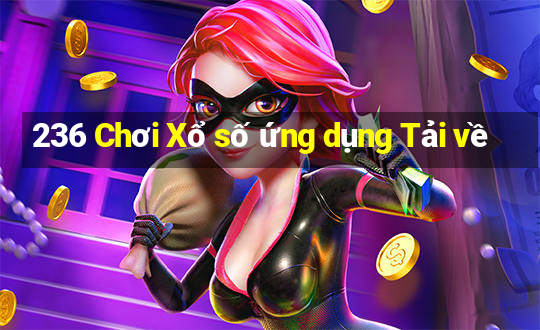 236 Chơi Xổ số ứng dụng Tải về