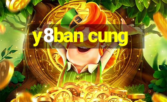 y8ban cung