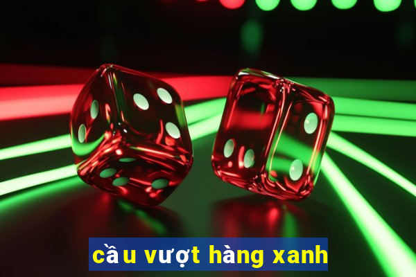 cầu vượt hàng xanh