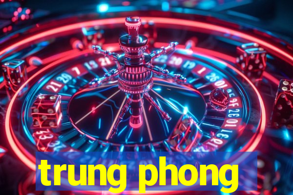 trung phong