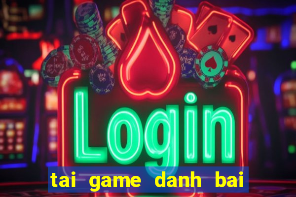 tai game danh bai rong lua