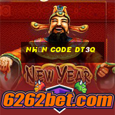 nhận code dt3q