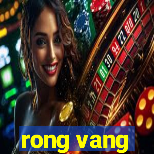 rong vang