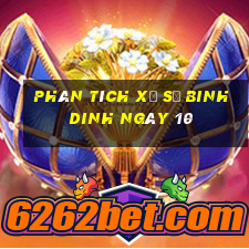 Phân tích Xổ Số binh dinh ngày 10