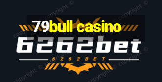 79bull casino