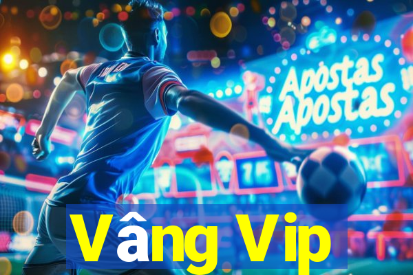 Vâng Vip