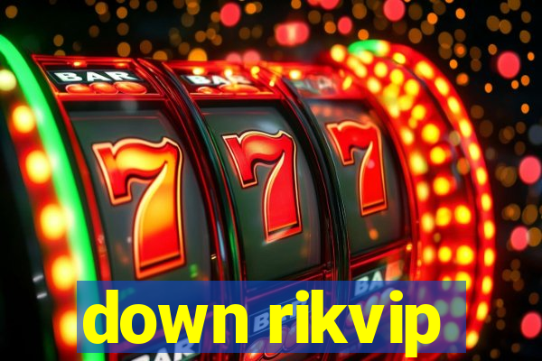 down rikvip