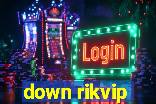 down rikvip