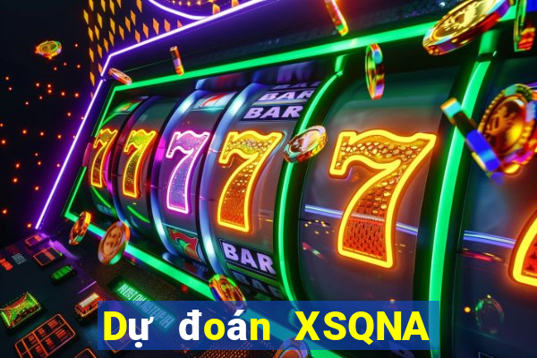 Dự đoán XSQNA ngày 27