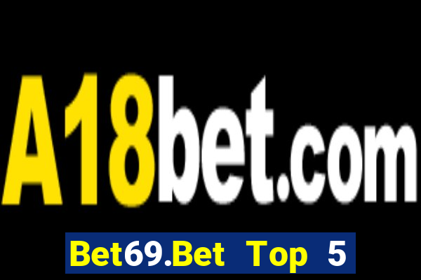 Bet69.Bet Top 5 Game Bài Đổi Thưởng