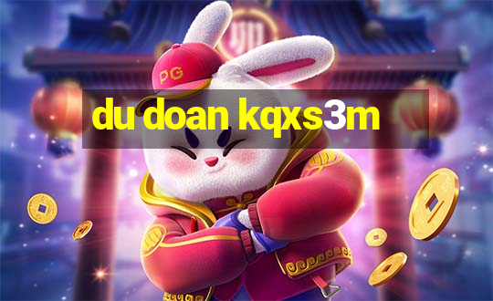 du doan kqxs3m