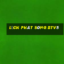 lịch phát sóng btv5