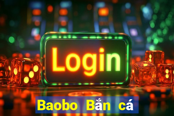 Baobo Bắn cá Tải về và cài đặt