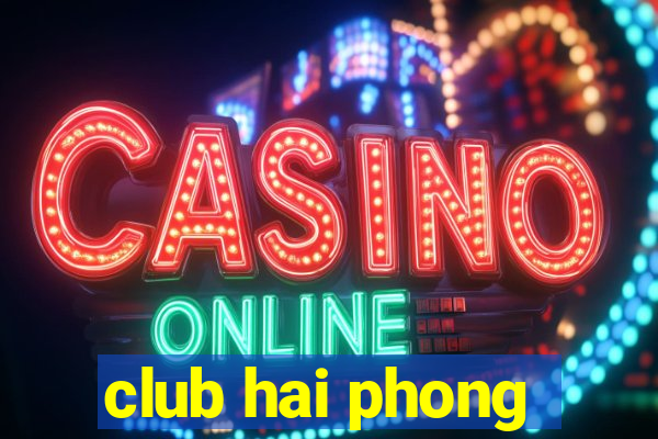 club hai phong