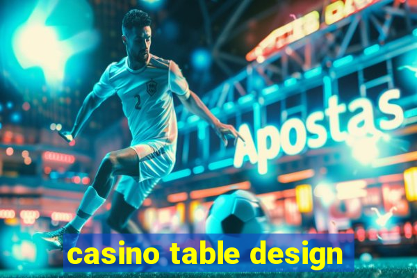 casino table design