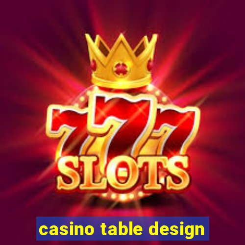 casino table design