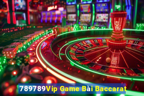 789789Vip Game Bài Baccarat