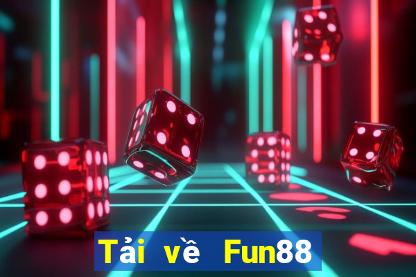 Tải về Fun88 xổ số 306app từ trang web chính thức