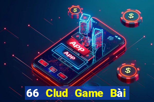 66 Clud Game Bài Miễn Phí