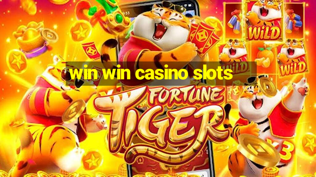 win win casino slots