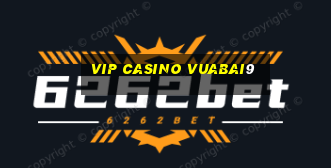 vip casino vuabai9