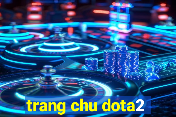 trang chu dota2