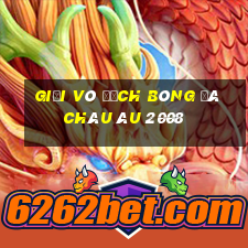 giải vô địch bóng đá châu âu 2008