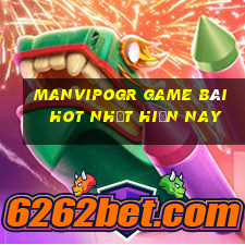 Manvipogr Game Bài Hot Nhất Hiện Nay