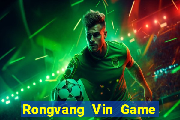 Rongvang Vin Game Bài 24H