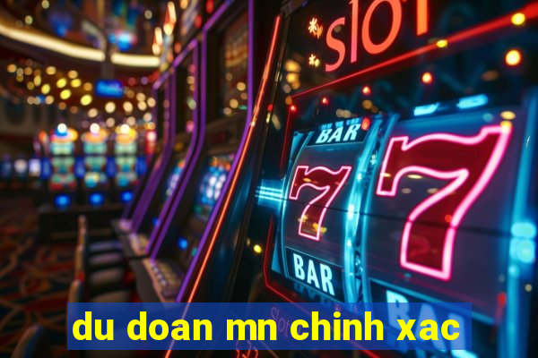 du doan mn chinh xac