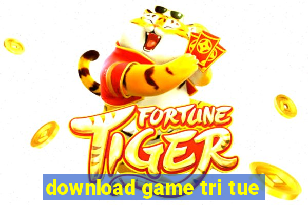 download game tri tue