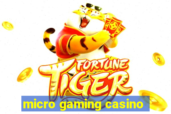 micro gaming casino