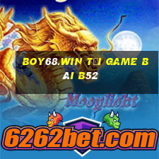 Boy68.Win Tải Game Bài B52