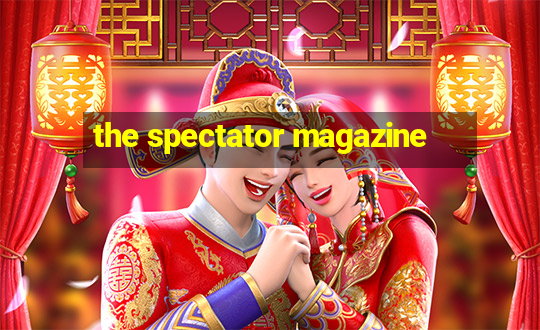 the spectator magazine