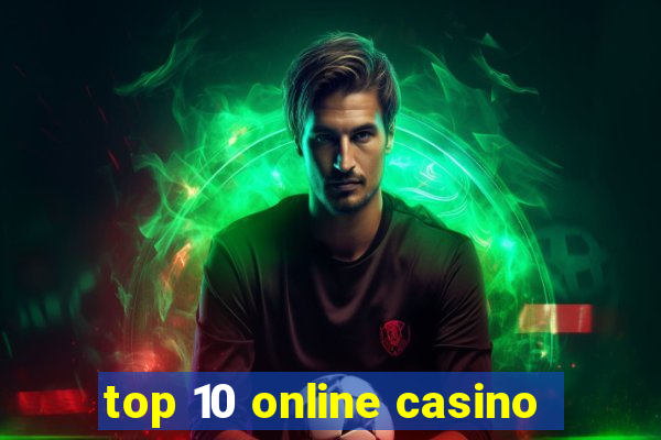 top 10 online casino