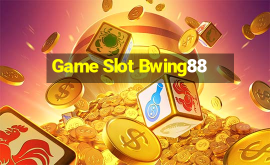 Game Slot Bwing88