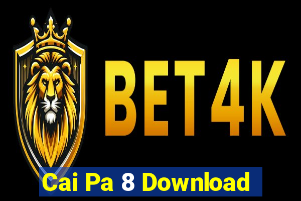 Cai Pa 8 Download