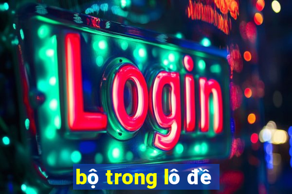 bộ trong lô đề