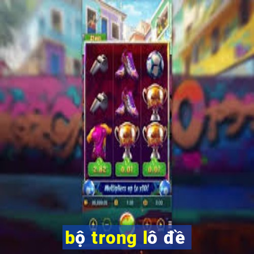 bộ trong lô đề