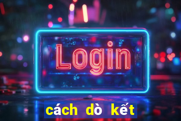 cách dò kết quả xổ số vietlott