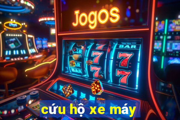 cứu hộ xe máy