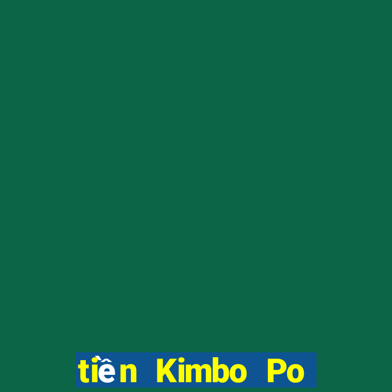 tiền Kimbo Po Apple Tải về