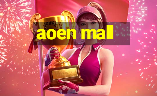 aoen mall