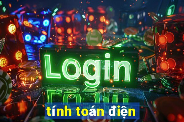 tính toán điện