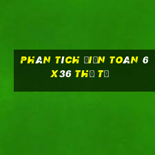 phân tích Điện Toán 6x36 thứ tư