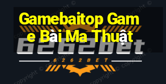 Gamebaitop Game Bài Ma Thuật